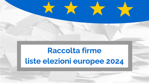 Raccolta firme presentazione lista "Insieme Liberi" alle Elezioni Europee 2024